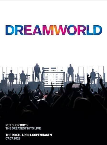 Pet Shop Boys - Dreamworld: The Greatest Hits Live