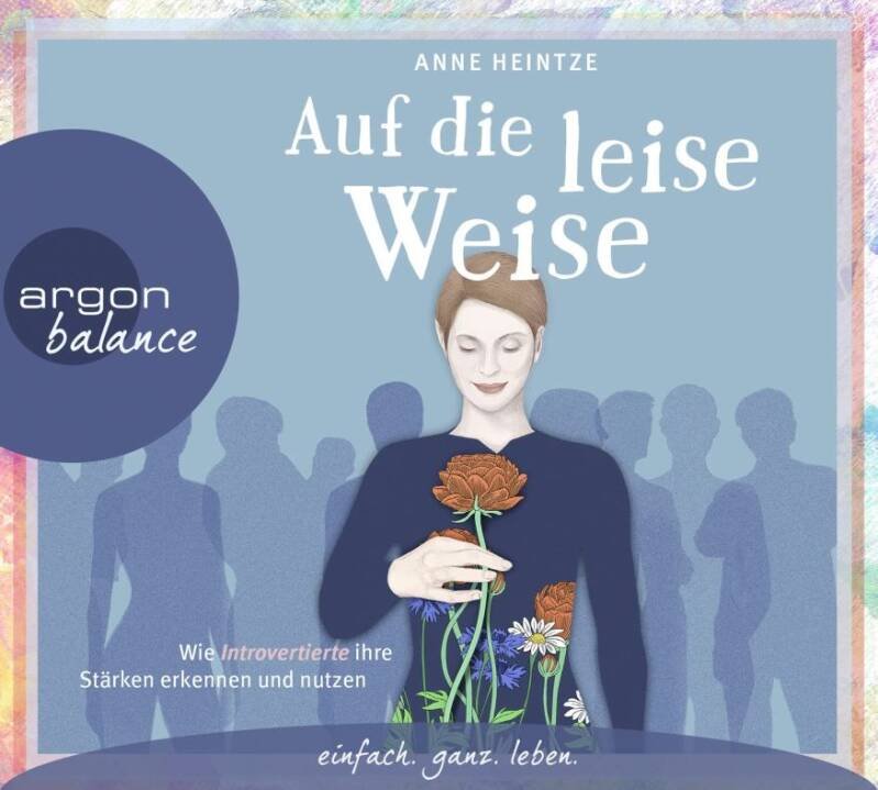 Auf die leise Weise: Wie Introvertierte ihre Stärken erkennen und nutzen (2CDs) — Bestellware - Lieferzeit ca. 1 Woche