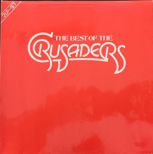 The Crusaders ‎– The Best Of The Crusaders