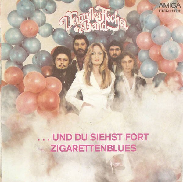 Veronika Fischer & Band – ... Und Du Siehst Fort / Zigarettenblues