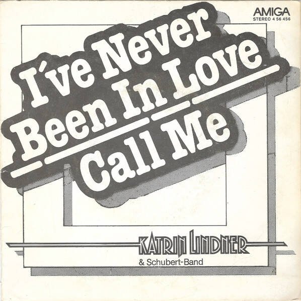 Katrin Lindner & Schubert-Band – I've Never Been In Love / Call Me