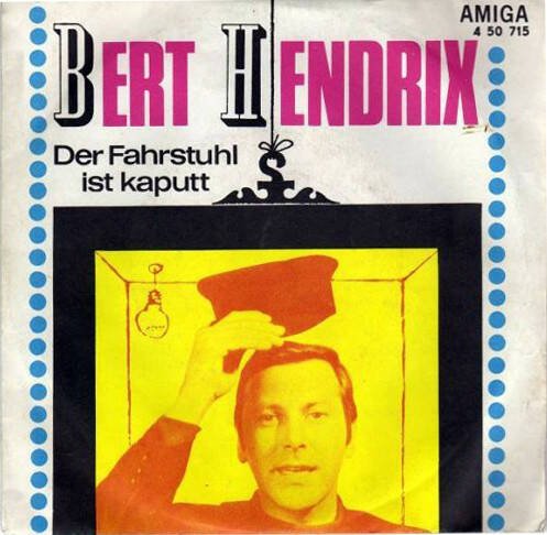 Bert Hendrix / Thomas Lück – Der Fahrstuhl Ist Kaputt / Das War Im Jahr 1199