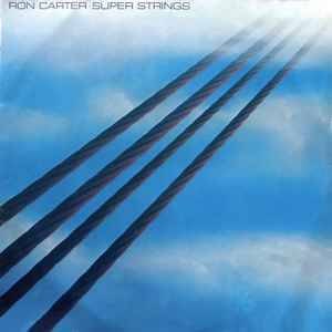Ron Carter – Super Strings