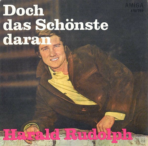 Harald Rudolph – Doch Das Schönste Daran / So Ein Glück